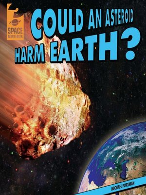 cover image of Could an Asteroid Harm Earth?
